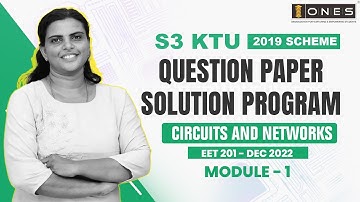 S3 KTU 2019 Scheme QP Solution | EEE | CIRCUITS AND NETWORKS | EET 201 | Module 1 - DEC 2022