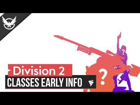 The Division 2 | Classes System Explained