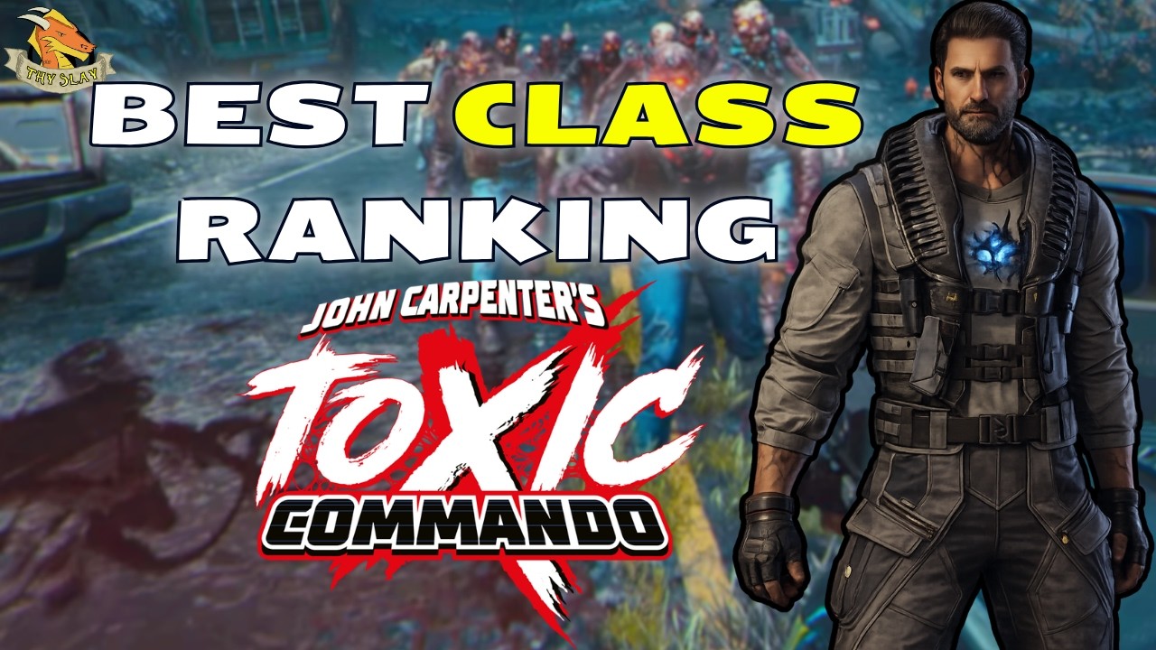 Toxic Commando BEST Class Ranking (Worst to Best Tier List)