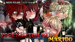 |•"VOCÊ NÃO TEM SÓ UM MARIDO!"😡🌈🔥 +14 Yaoi/Bl🌈 Série SS4I GC•|
