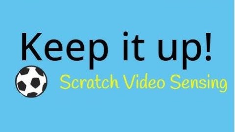 Scratch Tutorial | Keep it up | Scratch 3.0 video extension tutorial | Scratch Beginner Tutorial