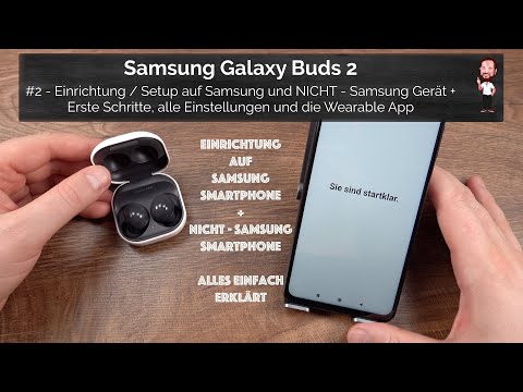 Samsung Galaxy Buds 2 / Buds2 | #2 - Einrichtung / Setup, Erste Schritte, Einstellungen + die App Samsung Galaxy Buds 2 / Buds2 | #2 - Einrichtung / Setup, Erste Schritte, Einstellungen + die App