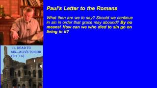 11. Dead to sin..Alive to God (Romans 6:1-14)