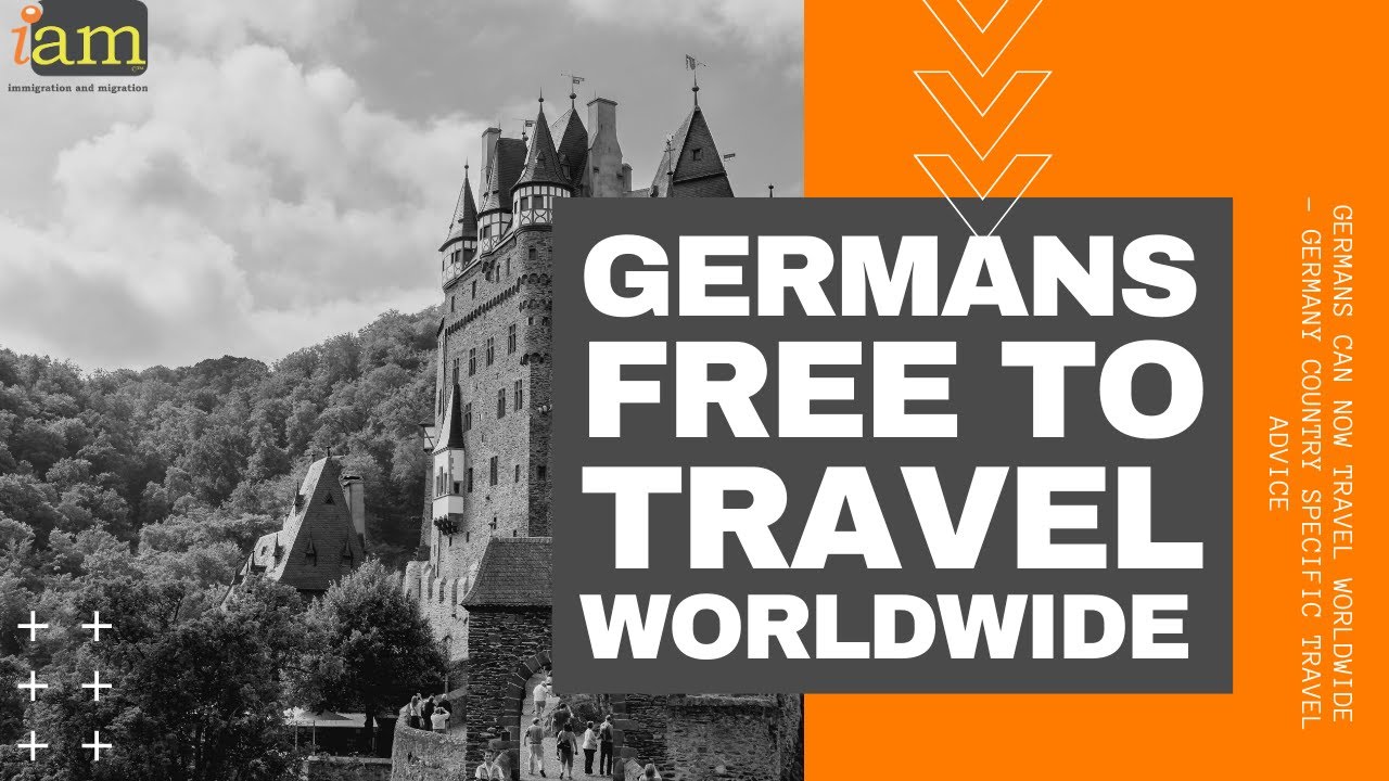 Germans Can Now Travel Worldwide Germany Country Specific Travel Advice