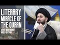 "Literary Miracle of the Quran" - Sayed Mohammad Baqer Qazwini