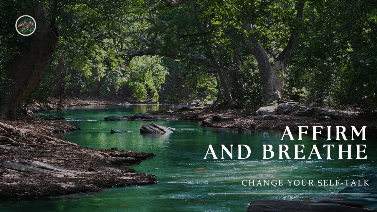 Affirm and Breath: Compassion and Support