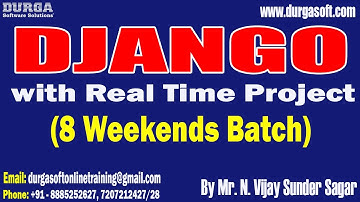 DJANGO (8 Weekends Batch) tutorials || by Mr. N. Vijay Sunder Sagar On 14-04-2024 @8AM IST
