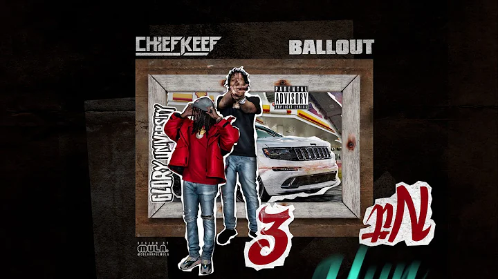 Chief Keef & Ballout " 3 Hun Nit "