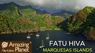 Fatu Hiva, Marquesas Islands: Amazing Planet (4K) 2025