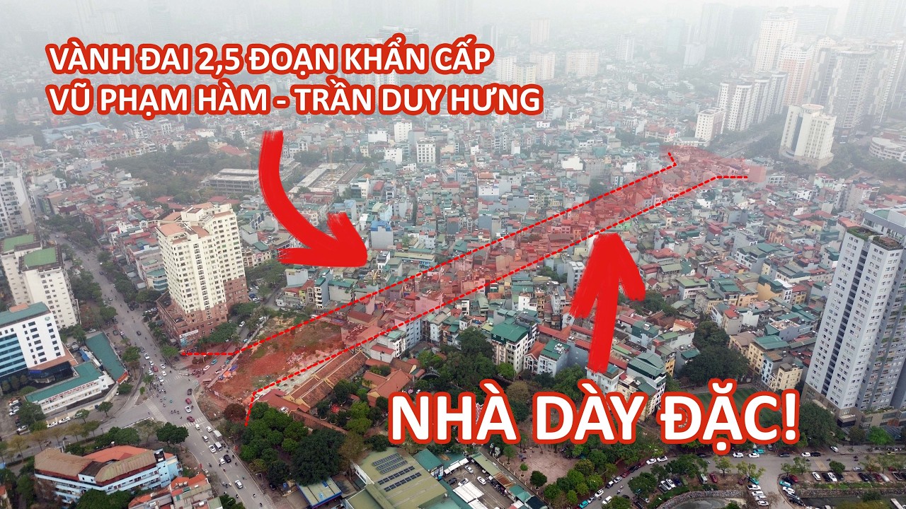 Vành đai 2,5 khẩn cấp đoạn Vũ Phạm Hàm - Trần Duy Hưng 
