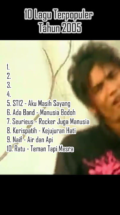 10 Lagu Terpopuler Tahun 2005 | #ratu #letto #st12 #naif #adaband #tipex