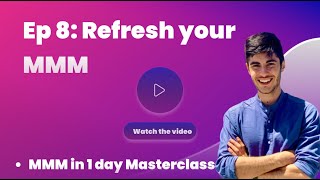 Ep 8 MMM Masterclass: How to refresh your MMM over time