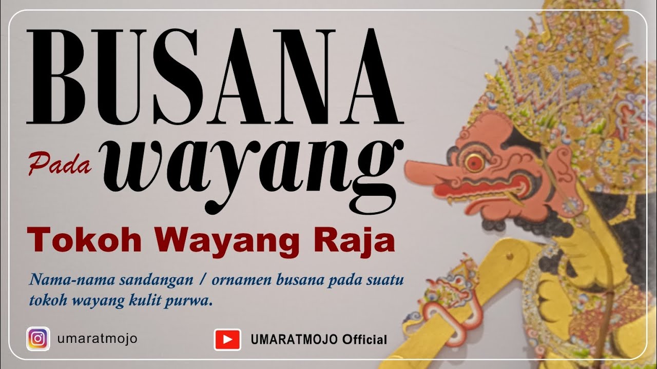Wayang Raja Review BUSANA WAYANG. Nama istilah ornamen pada figur wayang RAJA - YouTube