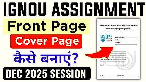 IGNOU Assignment File Cover Page Download DEC 2025 Session | Ignou Assignment Front Page कैसे बनाए