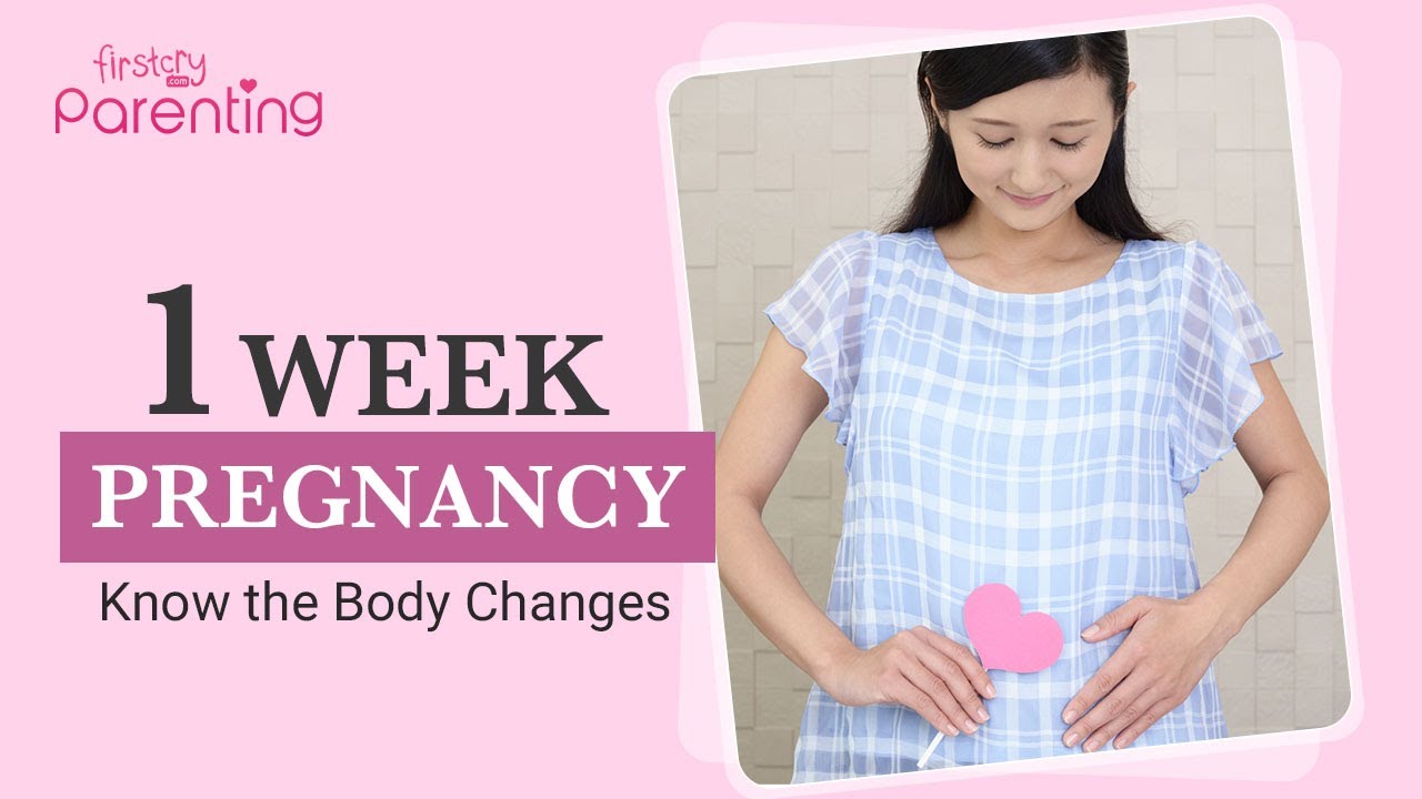 1 Week Pregnant Know the Body Changes YouTube