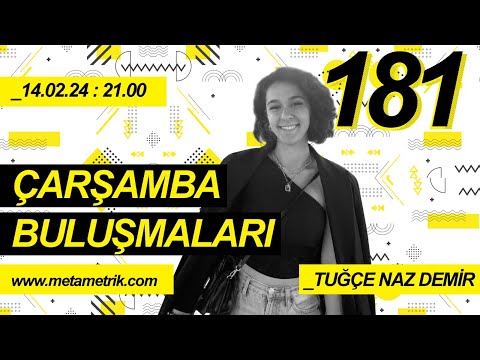 Mimarlık & Değişim Programları | Tuğçe Naz Demir: Metametrik Çarşamba Buluşmaları 181