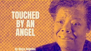 Maya Angelou - Touched by an Angel (Poetry reading)