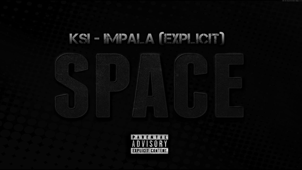 KSI - 64 impala (Explicit) - Space EP (FULL SONG)