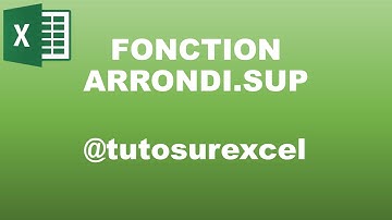 Arrondir des nombres sur Excel | Fonction ARRONDI.SUP