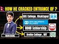 How i cracked  sos college  and ronb schlorship  by rhythm kharel