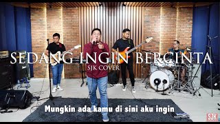 Video thumbnail of "Cover - Sedang ingin Bercinta (Dewa 19) - Sepulang Jam Kerja"