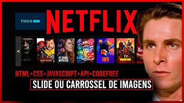 COMO FAZER Carrossel de filmes da Netflix com HTML CSS E JAVASCRIPT + API  TMDB