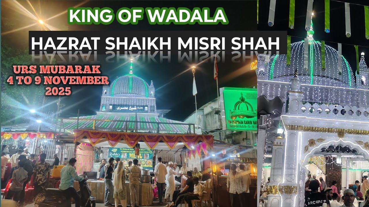 Shaikh Misri Dargah Antop Hill Wadala Mumbai | | Wadala Dargah 789 Urs 2025 | Hasnain Vlogs | 