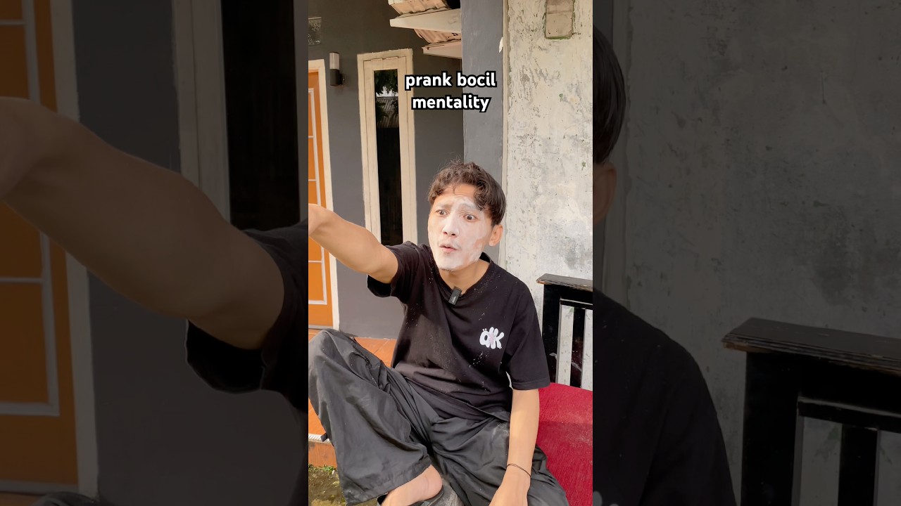 Prank bocil mentality. 