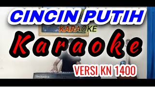 CINCIN PUTIH  Karaoke tanpa vokal FULL LIRIK CACA HANDIKA || Versi KN 1400 || Atex ODT