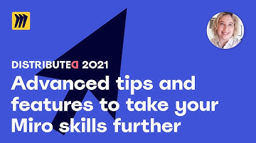 Advanced tips and features: 10 things you don’t know about Miro