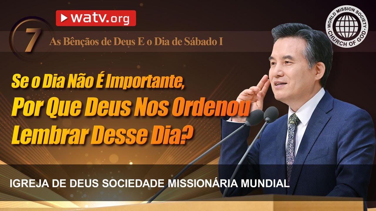 As Bênçãos de Deus E o Dia de Sábado I | Igreja de Deus, IDDSMM, Ahnsahnghong, Deus Mãe