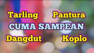 Tarling Pantura Kendang Koplo !!! CUMA SAMPEAN Album Terpopuler !! Lagu Tarling Pilihan