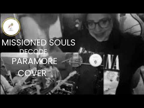 Missioned Souls  | Paramore Decode  Cover | First Reaction