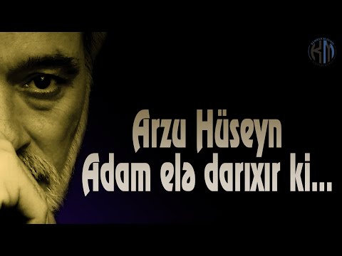 Arzu Hüseyn - Adam elə darıxır ki - Kamran M. Yunis