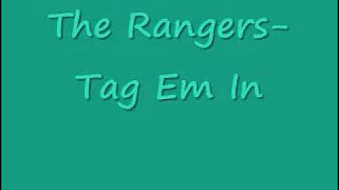 Rangers-Tag Em In [With Download Link]
