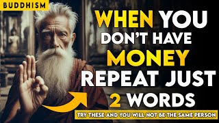 JUST SAY THESE 2 WORDS AND WATCH THE FINANCIAL MIRACLES COME TO YOU | BUDDHISM