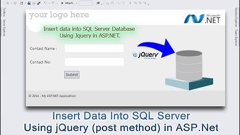 Insert Data Into SQL Server Database  Using jQuery (post method) in ASP.Net
