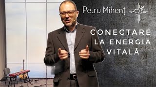 Petru Mihenț | Conectare la energia vitală | 11 decembrie 2022 | Biserica Sfânta Treime Cluj