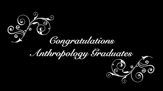 Anthropology Virtual Commencement 2020
