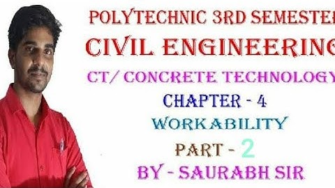 CT/Concrete Technology Chapter 4 Workability Part 2 Test Civil Engineering 3rd Semester By Saurabh S