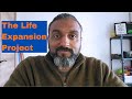 The Life Expansion Project #motivation #changeyourlife #newlife