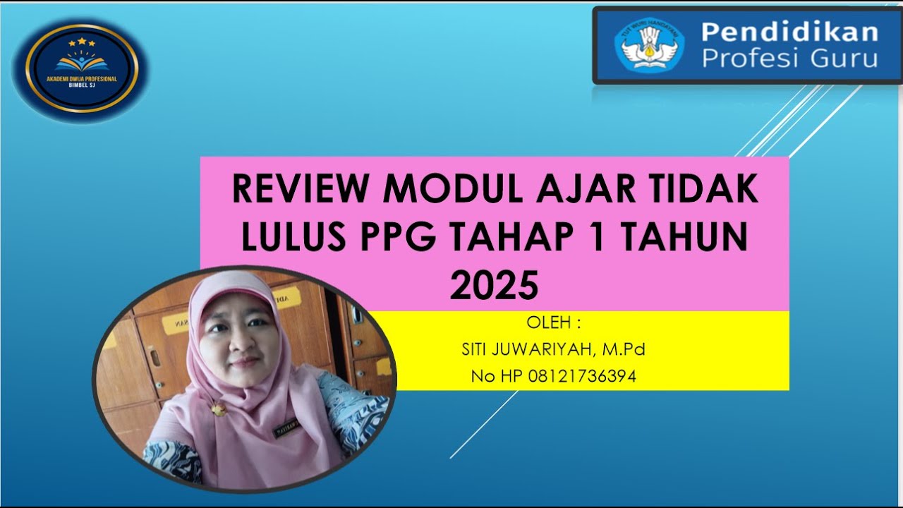 12 SEPTEMBER 2025 REVIEW MODUL AJAR TIDAK LULUS UKIN PPG TAHAP 1 TAHUN 2025