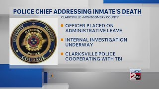 Clarksville police chief addressing inmate's death