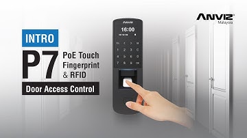 [INTRODUCTION] Anviz P7 PoE-Touch Fingerprint and RFID Access Control-ANVIZ Malaysia