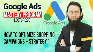 Google Ads Tutorial | How to Optimize Shopping Campaigns – Strategy 1l Digital Marketing |Lecture 70