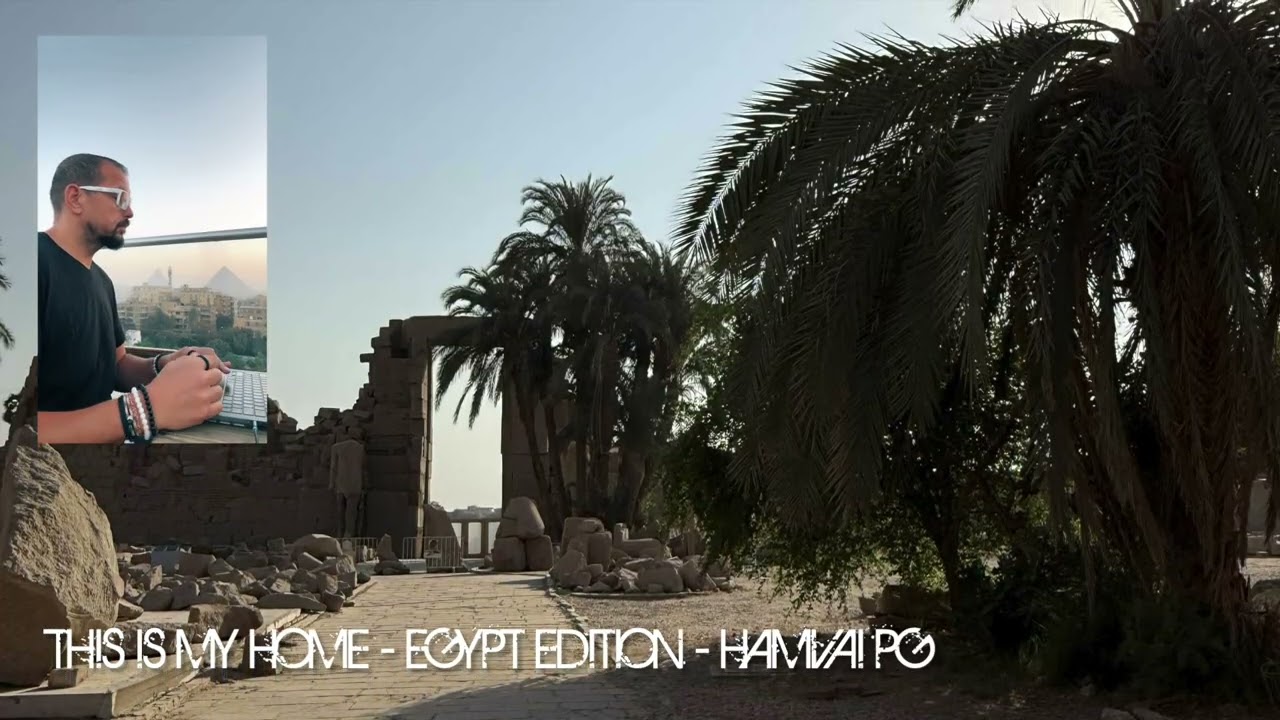 THIS IS MY HOME - EGYPT EDITION - HAMVAI PG