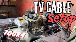 Setting the TV Cable on my 700r4 Swap