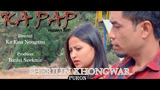 KA PAP // Khasi Phlim // Sherilin Khongwar
