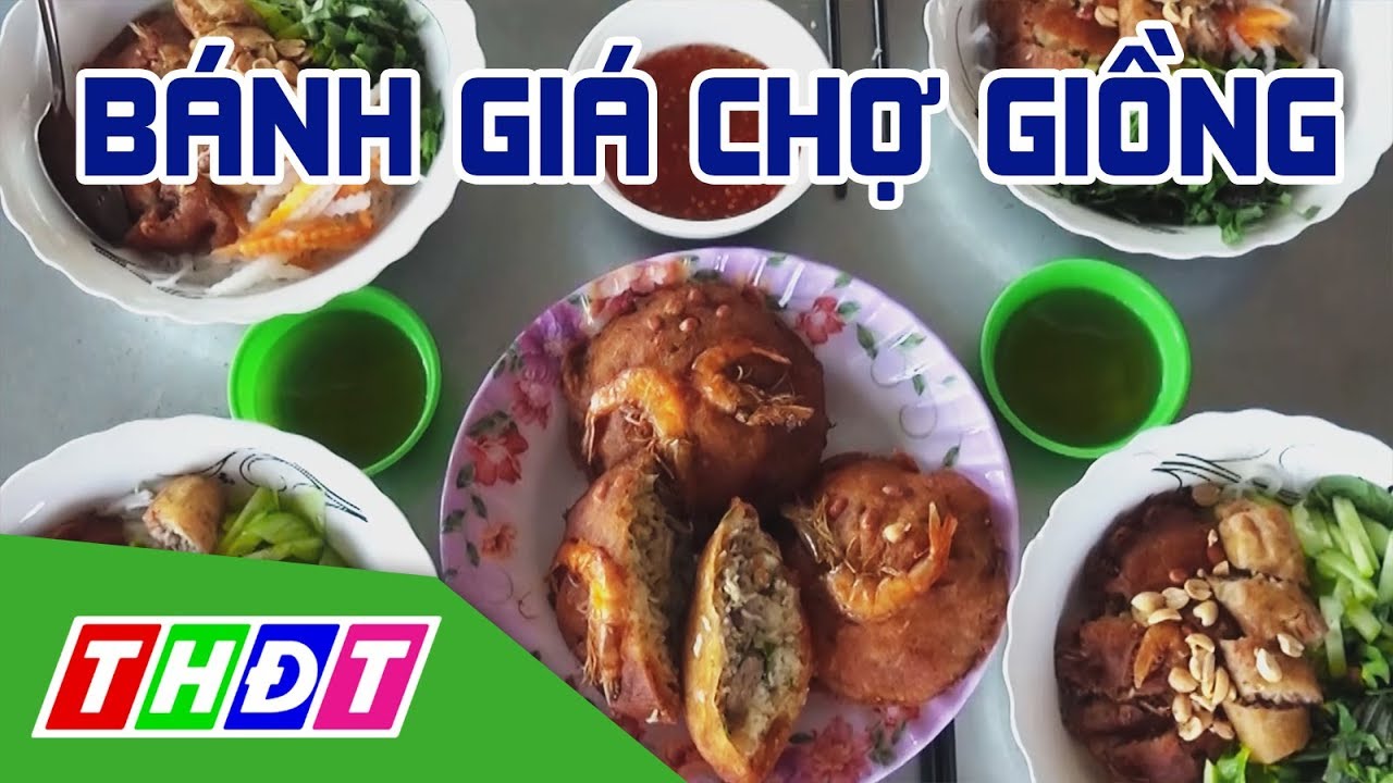 Đặc sản bánh giá chợ Giồng (Tiền Giang) | THDT - YouTube