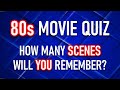 MOVIES OF THE 80s TRIVIA (A Blast From The Past!) 20 '80s Movie Scenes Plus A Bonus